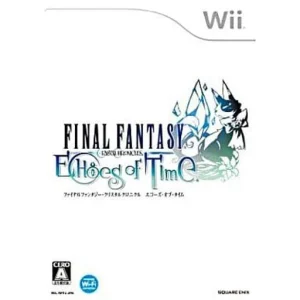 ファイナルファンタジー・クリスタルクロニクル エコーズ・オブ・タイム